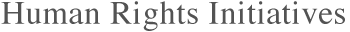 Human Rights Initiatives
